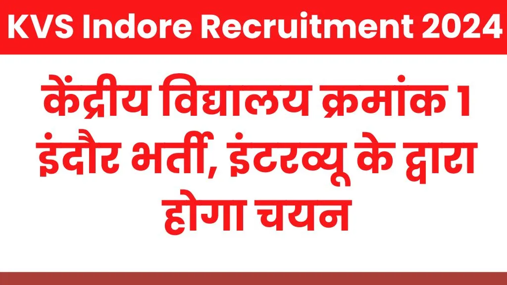 KVS Indore Recruitment 2024