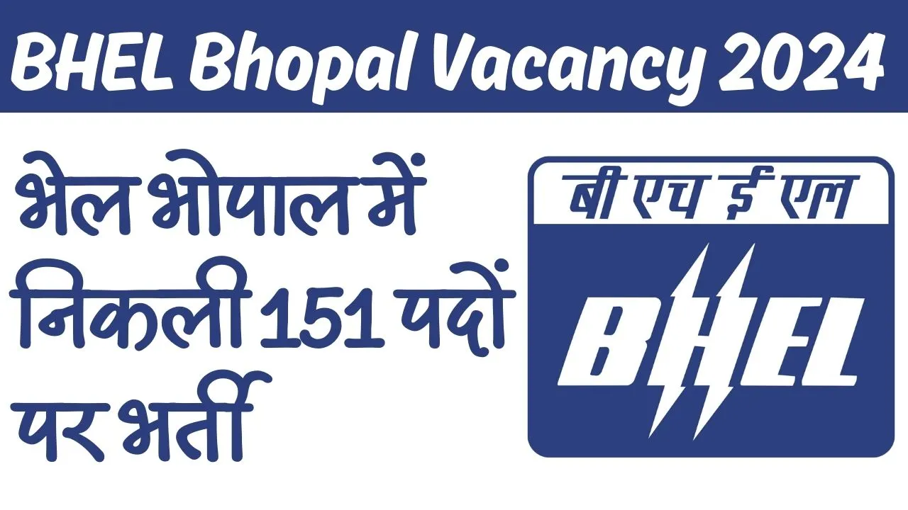 BHEL Bhopal Vacancy 2024
